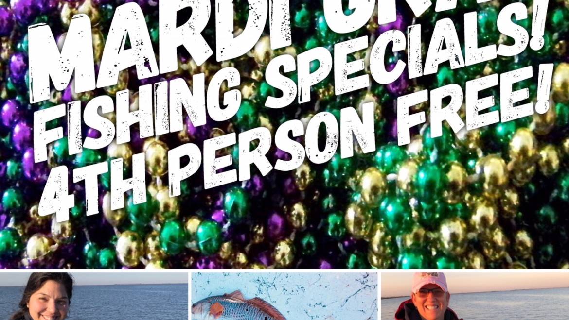 Mardi Gras Fishing Specials